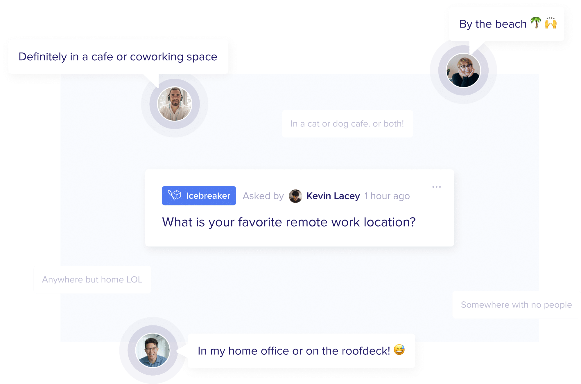 Use Cleary to connect employees across the org and built-in icebreakers to level up your internal communication.
